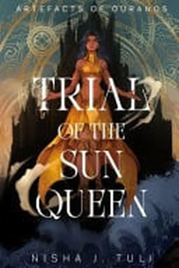 Cover of Trial of the Sun Queen (Artefacts of Ouranos Series) The Bookish Box Edition
