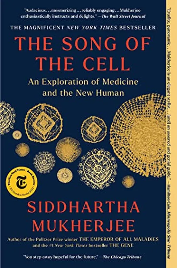 Cover of The Song of the Cell An Exploration of Medicine and the New Human