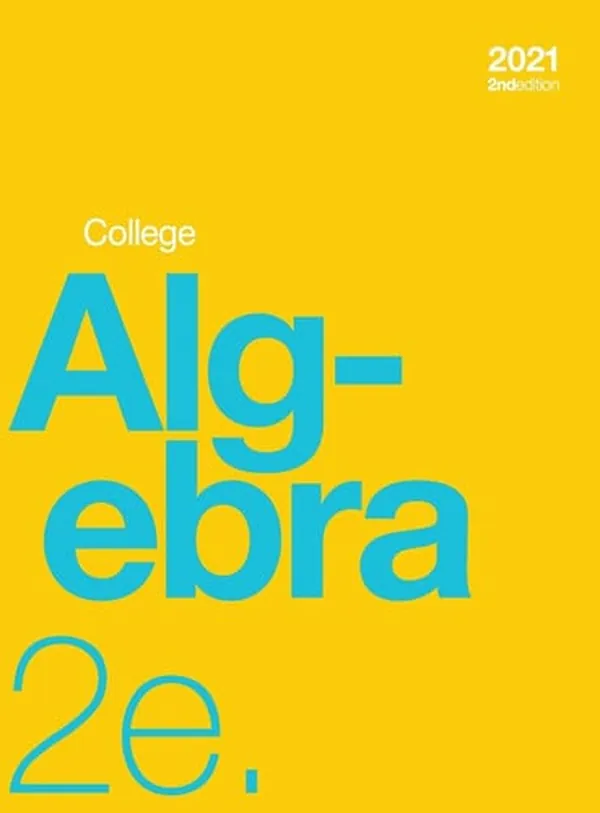 Cover of College Algebra 2e (hardcover, Full Color)