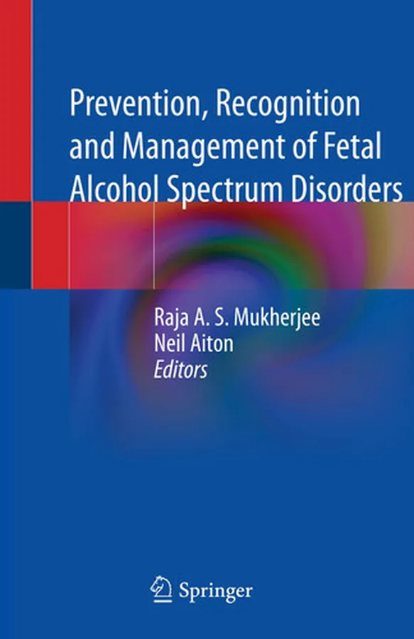 Cover of Prevention, Recognition and Management of Fetal Alcohol Spectrum Disorders