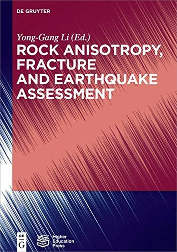 Cover of Rock Anisotropy, Fracture and Earthquake Assessment