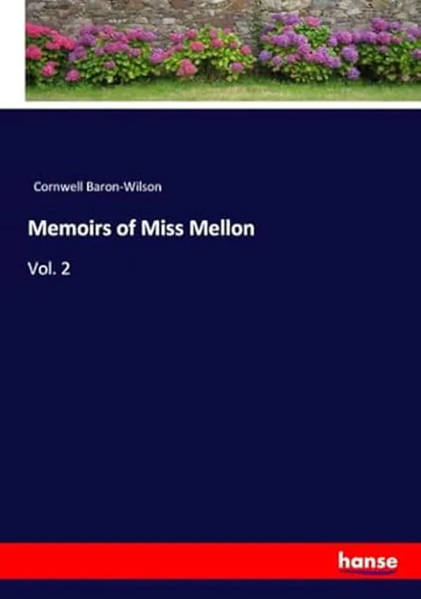 Cover of Memoirs of Miss Mellon Vol. 2