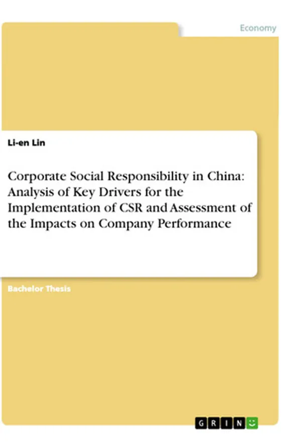 Cover of Corporate Social Responsibility in China: Analysis of Key Drivers for the Implementation of CSR and Assessment of the Impacts on Company Performance