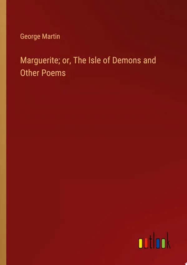 Cover of Marguerite; or, The Isle of Demons and Other Poems