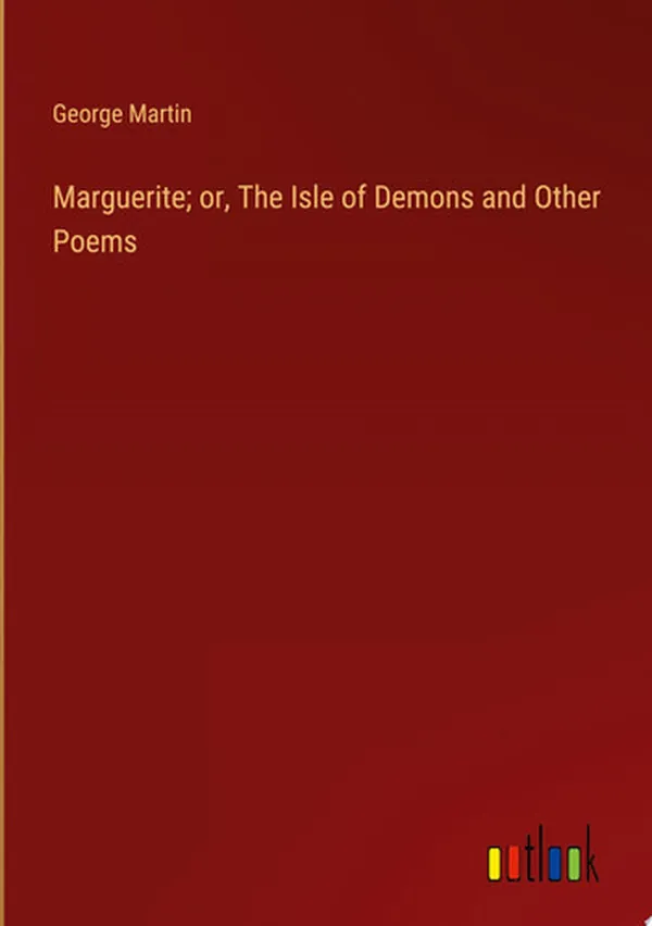Cover of Marguerite; or, The Isle of Demons and Other Poems