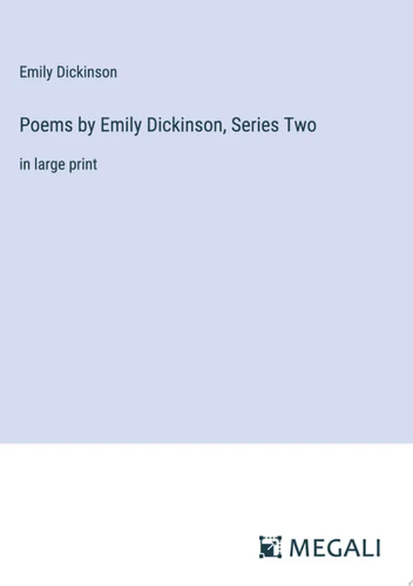Cover of Poems by Emily Dickinson, Series Two in large print