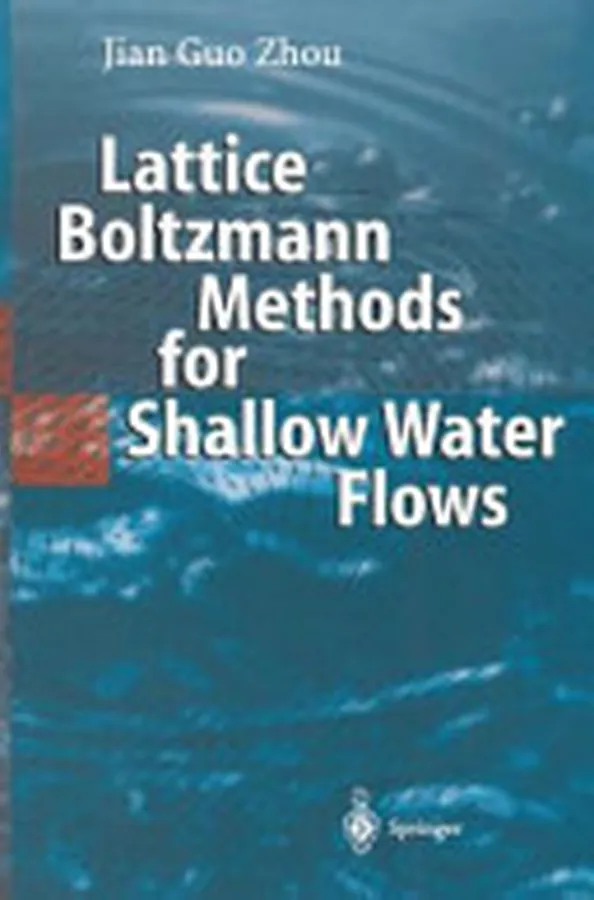 Cover of Lattice Boltzmann Methods for Shallow Water Flows