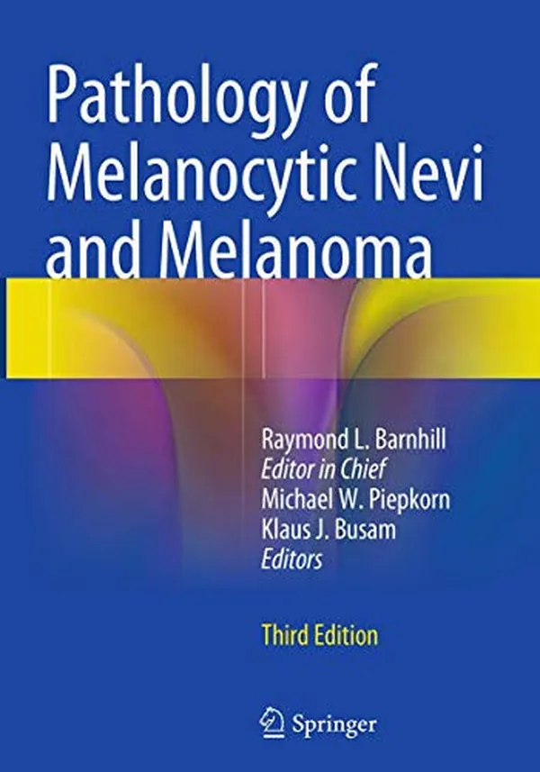 Cover of Pathology of Melanocytic Nevi and Melanoma