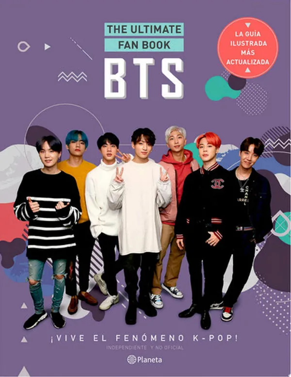 Cover of BTS. THE ULTIMATE FAN BOOK (Edición mexicana) ¡Vive el fenómeno k-pop! Independiente y no oficial