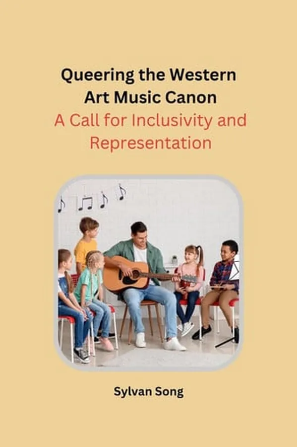 Cover of Queering the Western Art Music Canon A Call for Inclusivity and Representation