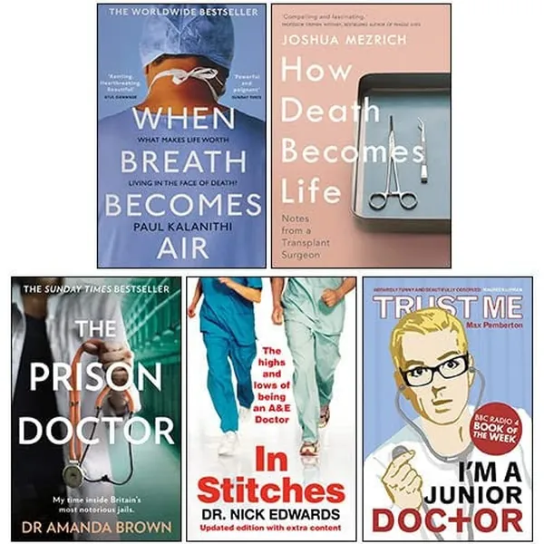 Cover of How Death Becomes Life, When Breath Becomes Air, The Prison Doctor, Trust Me, I'm a (Junior) Doctor, In Stitches 5 Books Collection Set