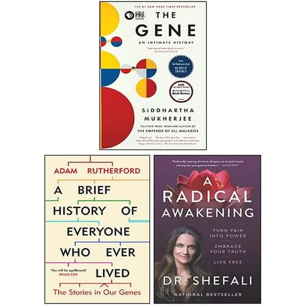 Cover of The Gene, A Radical Awakening By Shefali Tsabary, A Brief History Of Everyone Ever Lived By Adam Rutherford 3 Books Collection Set