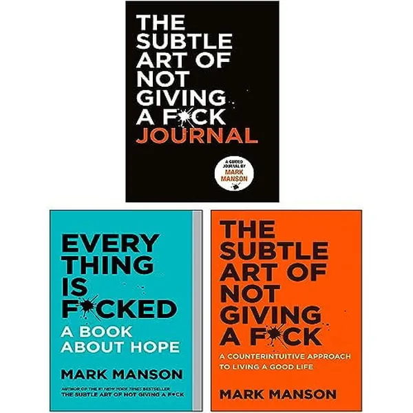 Cover of Mark Manson 3 Books Collection Set (The Subtle Art of Not Giving a F*ck, Everything Is F*cked, The Subtle Art of Not Giving a F*ck Journal)