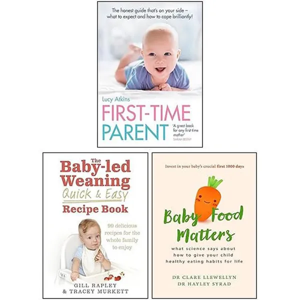 Cover of First-Time Parent, The Baby-led Weaning Quick and Easy Recipe Book, Baby Food Matters 3 Books Collection Set