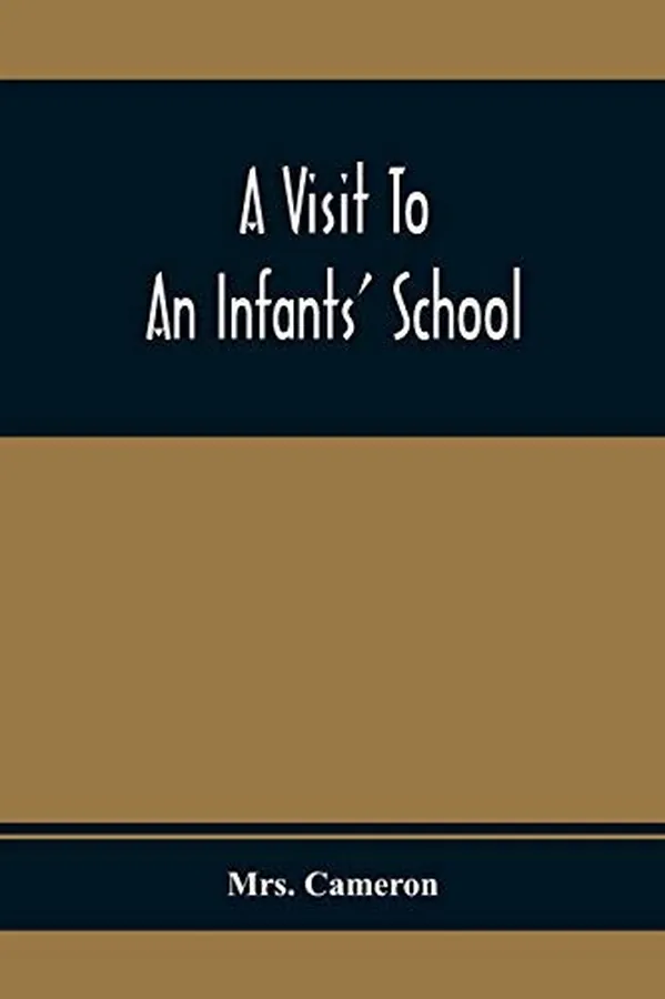 Cover of A Visit To An Infants' School