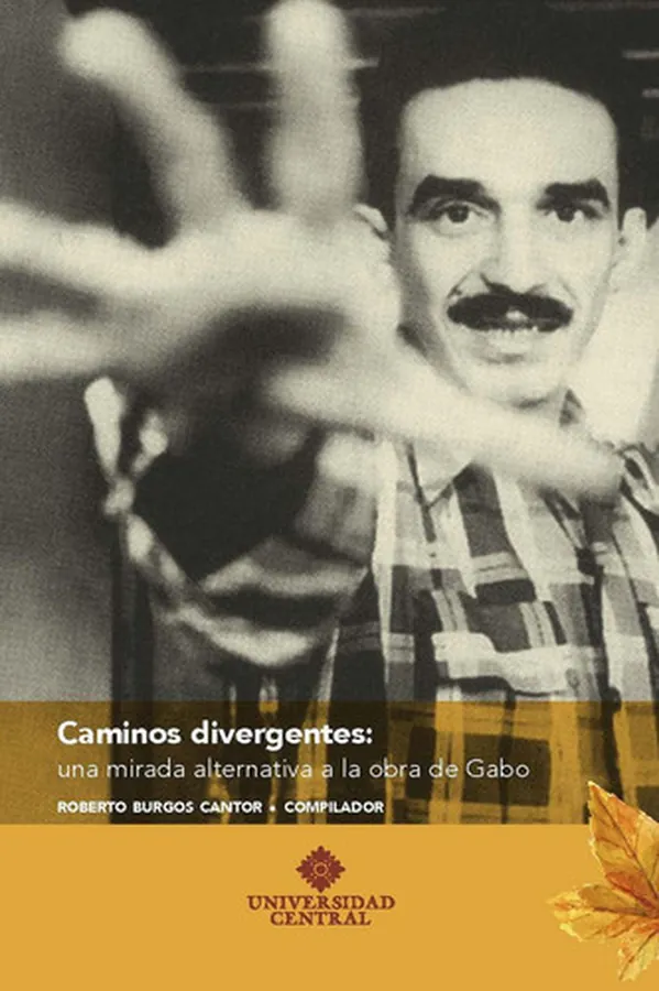 Cover of Caminos divergentes: una mirada alternativa a la obra de Gabo