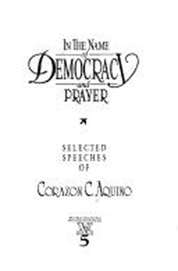 Cover of In the name of democracy and prayer: Selected speeches of Corazon C. Aquino