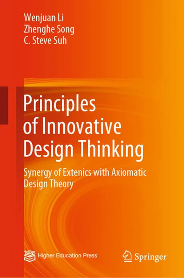 Cover of Principles of Innovative Design Thinking Synergy of Extenics with Axiomatic Design Theory