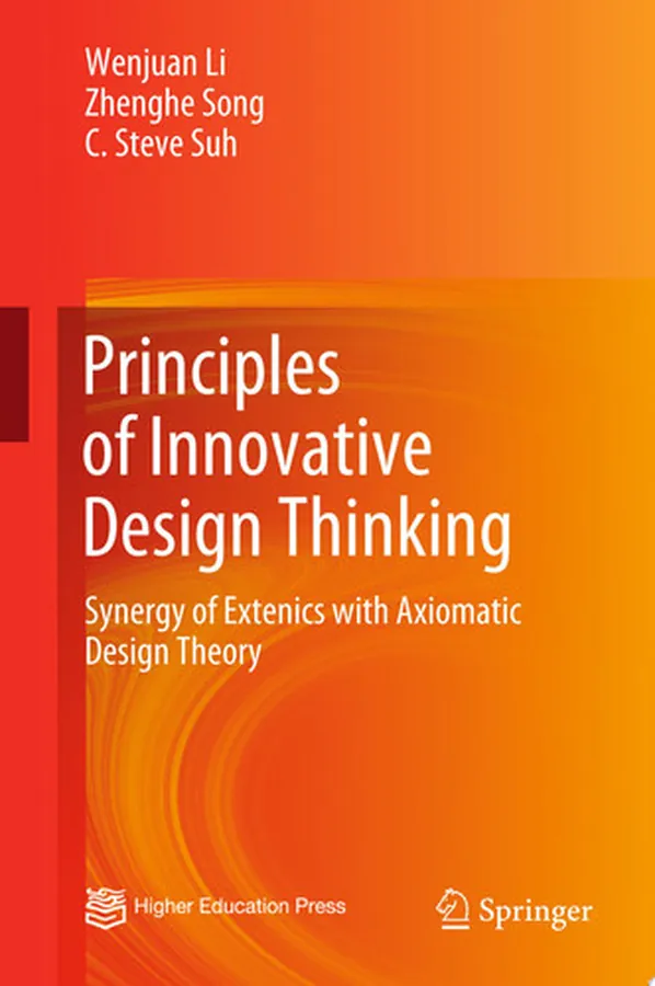 Cover of Principles of Innovative Design Thinking Synergy of Extenics with Axiomatic Design Theory