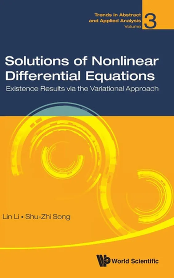 Cover of Solutions of Nonlinear Differential Equations Existence Results Via the Variational Approach