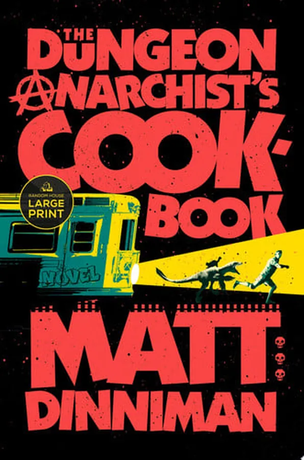 Cover of The Dungeon Anarchist's Cookbook