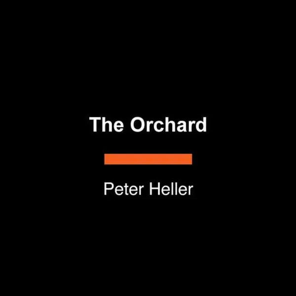 Cover of The Orchard A Novel