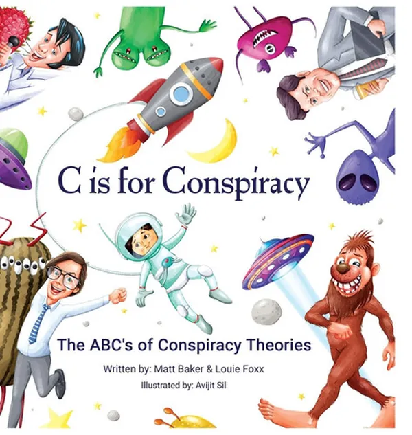 Cover of C Is for Conspiracy The ABC's of Conspiracy Theories