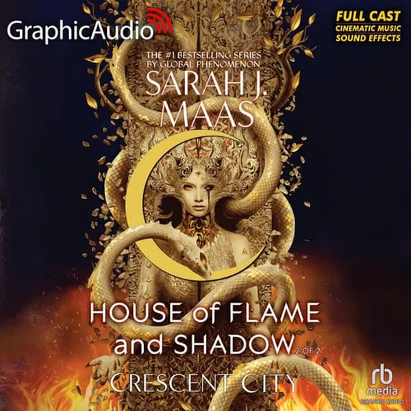 Cover of House of Flame and Shadows (2 of 2) [Dramatized Adaptation]: Crescent City 3 (Crescent City)