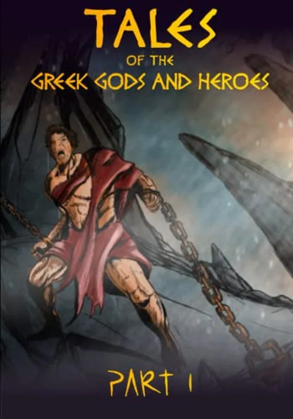 Cover of Tales of the Greek Gods and Heroes Prometheus