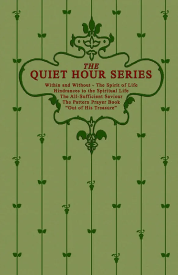 Cover of The Quiet Hour Series: Six Volumes on the Christian Life