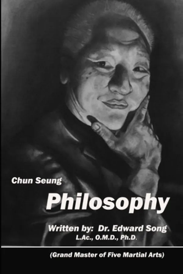 Cover of Chun Seung Philosophy: Health and Traditional Martial Arts