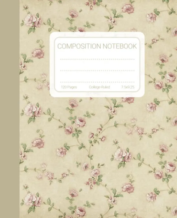 Cover of Composition Notebook: Beautiful Vintage Flowers - Roses Notebook. Perfect Gift for Nature Lovers