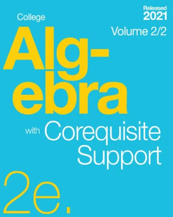 Cover of College Algebra 2e with Corequisite Support by OpenStax (Volume 2/2)