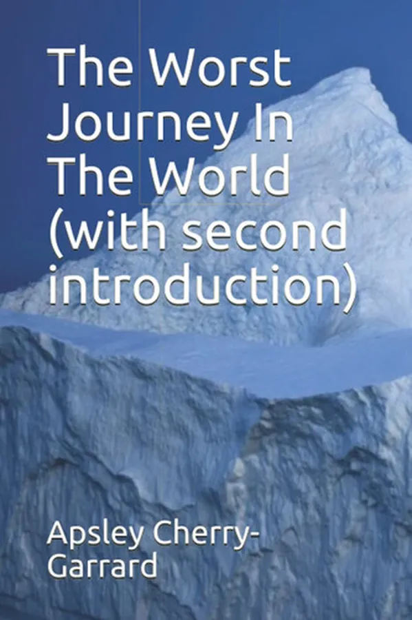 Cover of The Worst Journey In The World (Annotated)