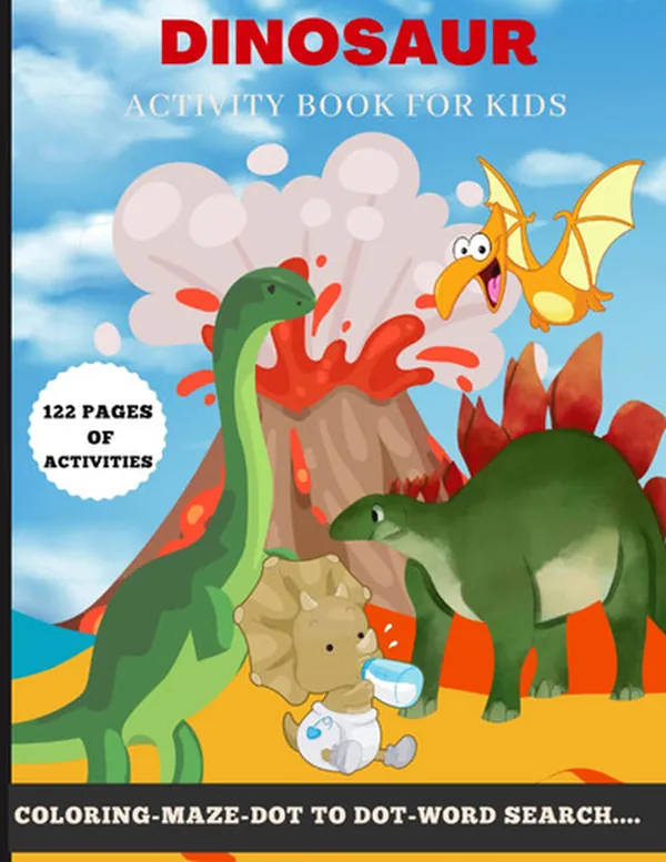 Cover of Dinosaur activity book for kids: A Fun Kids Workbook Game For Learning in Dinosaur Theme Boys, Girls, Toddlers, Preschoolers, Kids 3-8, 6-8
