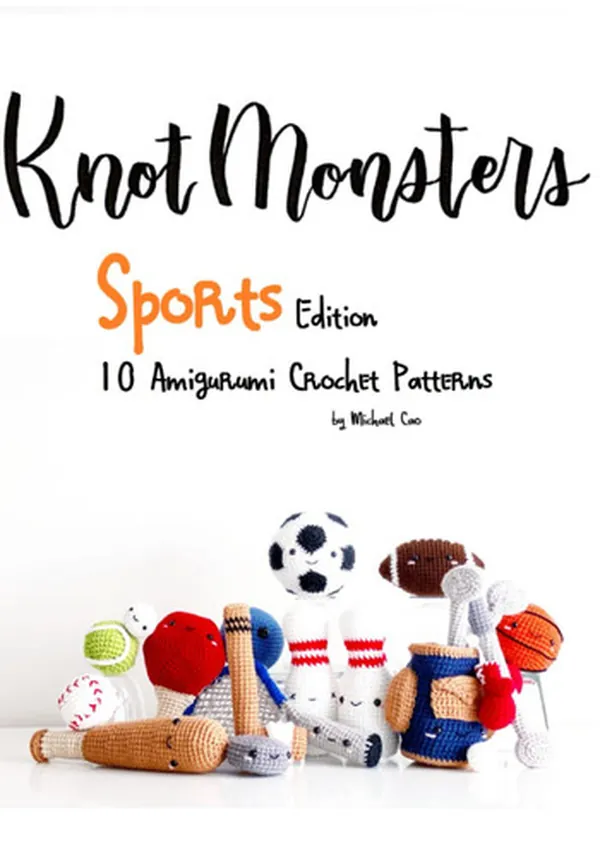 Cover of KnotMonsters Sports Edition: 10 Amigurumi Crochet Patterns