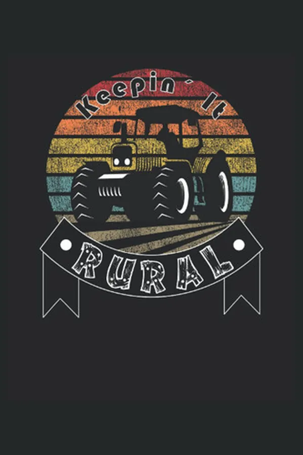 Cover of Keepin IT Rural - Notebook for Farmers: DIN A5 (6x9) notebook with 120 lined pages and days of the week for the diary function