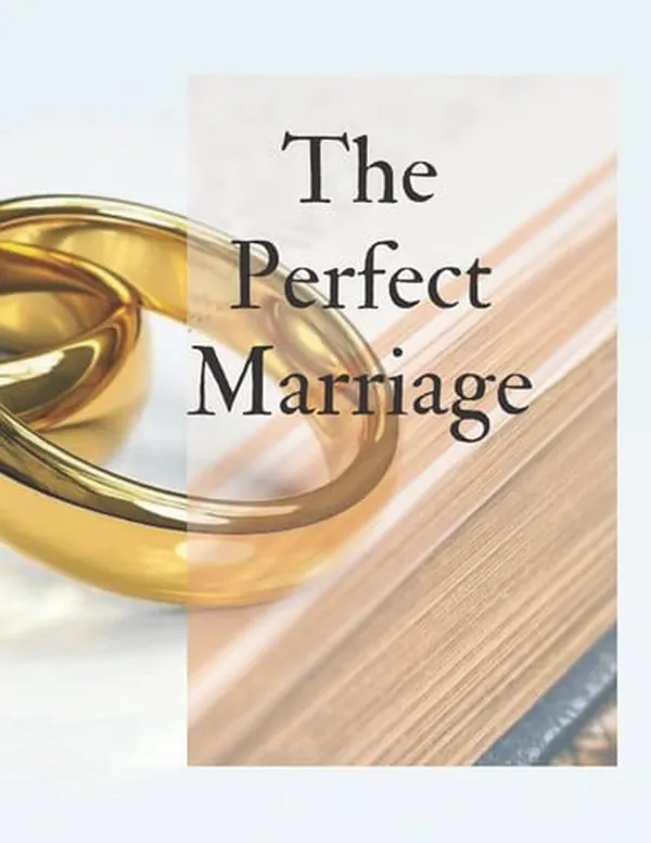 Cover of The Perfect Marriage: 8.5 x 11 in (21.59 x 27.94 cm)
