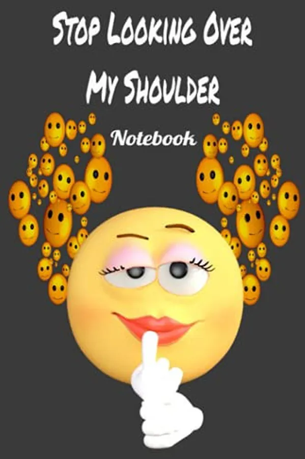 Cover of Stop Looking Over My Shoulder Notebook