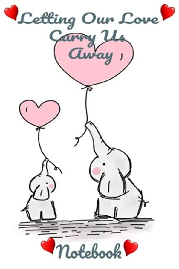 Cover of Letting Our Love Carry Us Away Letting Our Love Carry Us Away Notebook
