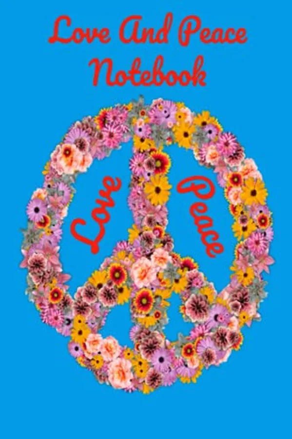 Cover of Love And Peace Notebook