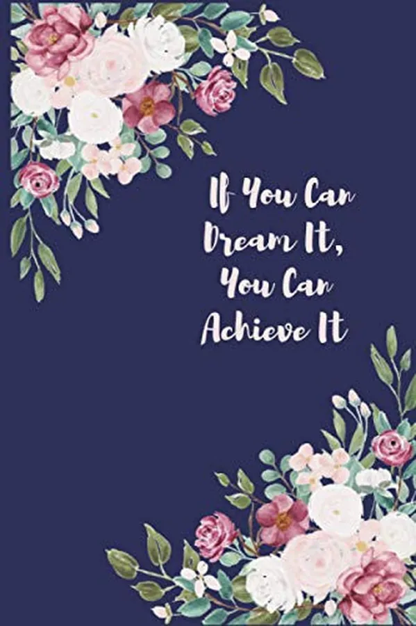 Cover of If You Can Dream It, You Can Achieve It. Lined Journal Notebook for Journaling and Writing. (6x9)