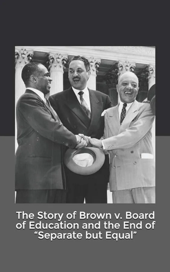 Cover of The Story of Brown V. Board of Education and the End of "Separate But Equal"