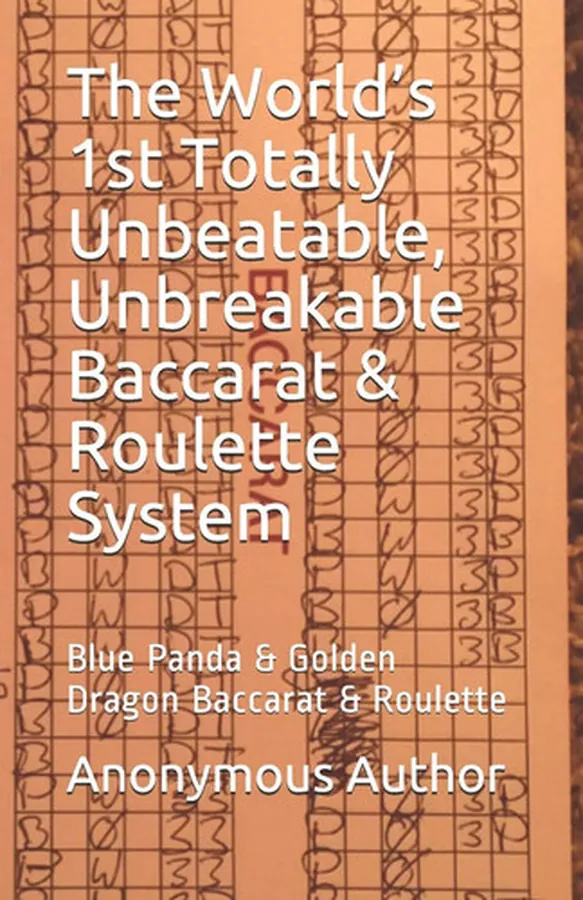 Cover of The World's 1st Totally Unbeatable, Unbreakable Baccarat & Roulette System Blue Panda & Golden Dragon Baccarat & Roulette