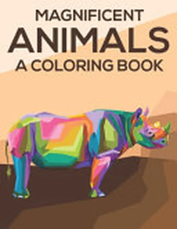 Cover of Magnificent Animals A Coloring Book