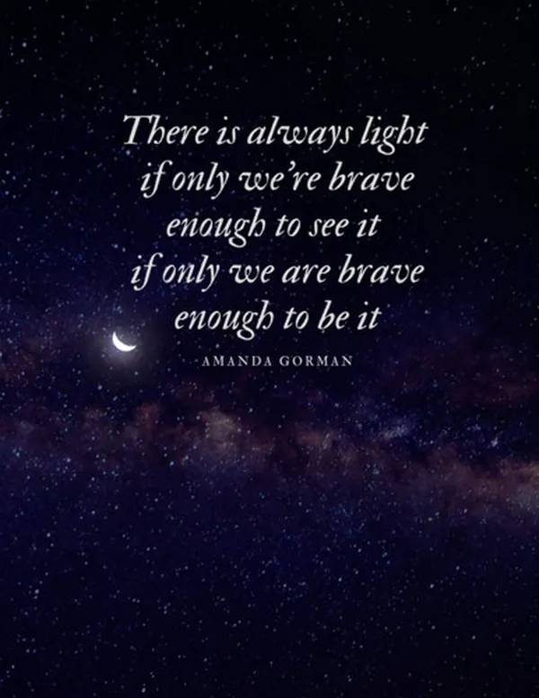 Cover of There is always light if only we're brave enough to see it if only we are brave enough to be it: Notebook - 8.5 x 11 inches - 120 pages : Lined Paper / Quotes From Amanda Gorman's Inauguration Poem