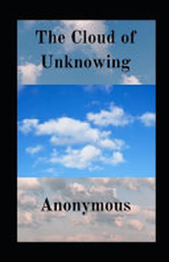 Cover of The Cloud of Unknowing Illustrated A New Translation of the Classic 14th-Century Guide to the Spiritual Experience