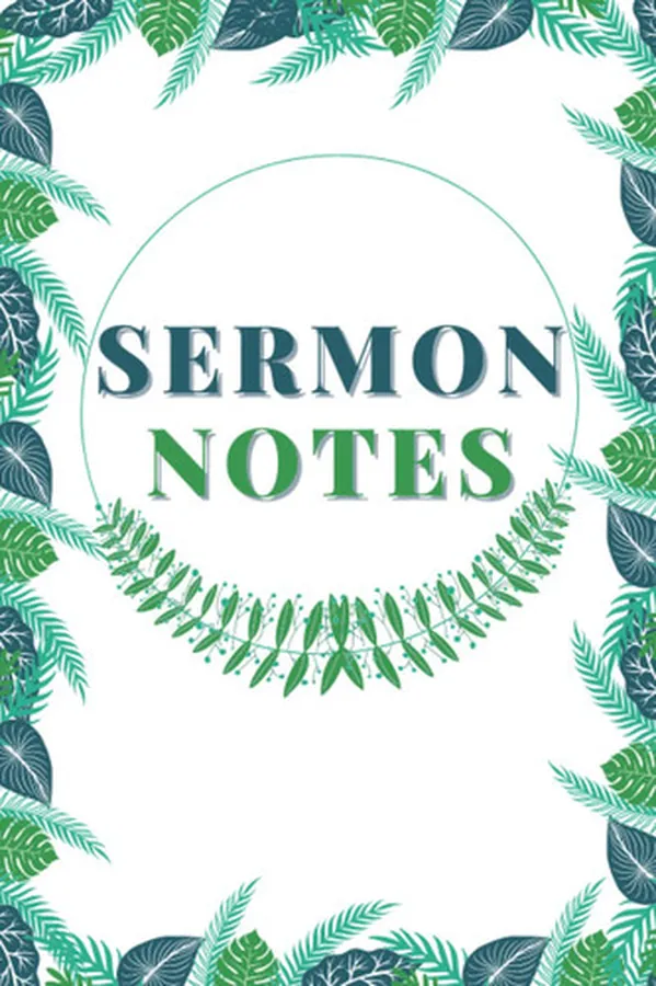 Cover of Notes Sermon Journal And Journal: Church Notebook Bible My New Weekly Prayer Book Preaching Christian Sermons Class Worship Charles Prayers