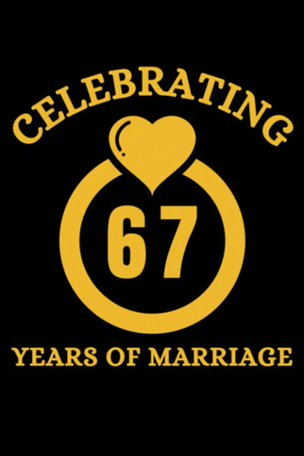 Cover of Just Married 67 Years Ago: Wedding Anniversary Gift For Wife And Husband, 67 Years Of Marriage Journal Notebook, Size 6x9 Inches With 120 Pages