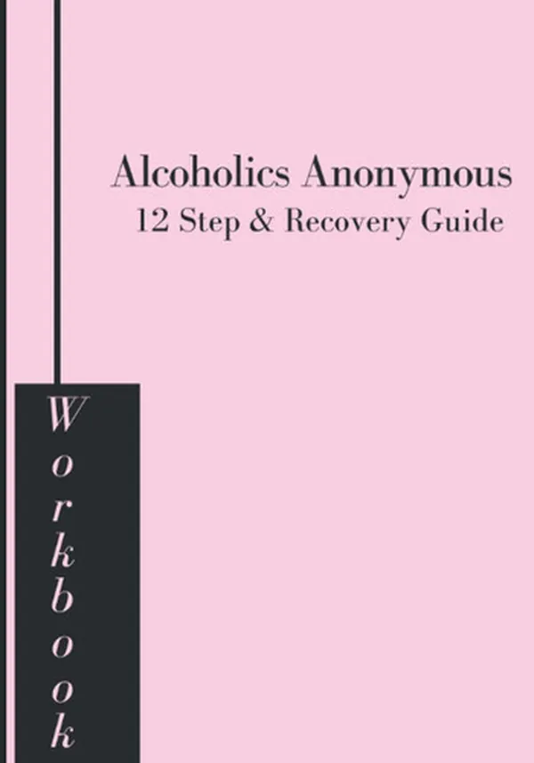 Cover of Alcoholics Anonymous 12 Step & Recovery Guide